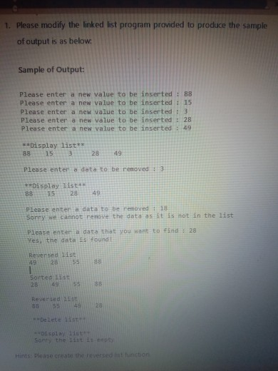 Solved 1. Please modify the linked list program provided to | Chegg.com