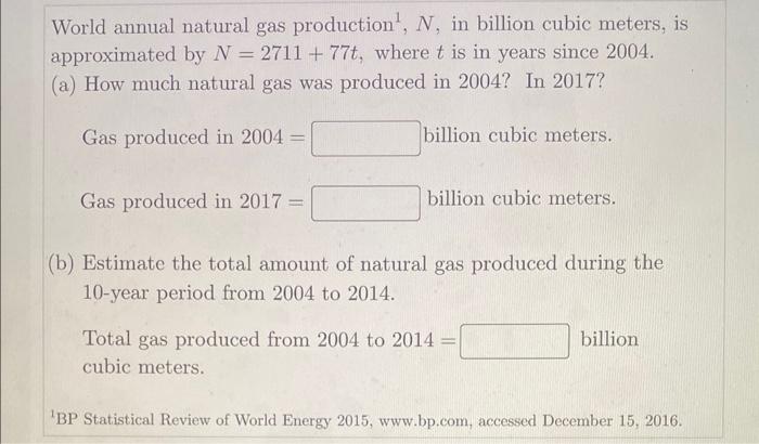 Solved World Annual Natural Gas Production 1,N, In Billion | Chegg.com