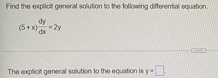 Solved Find the explicit general solution to the following | Chegg.com