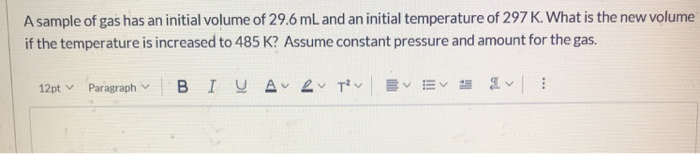 Solved A sample of gas has an initial volume of 29.6 mL and | Chegg.com