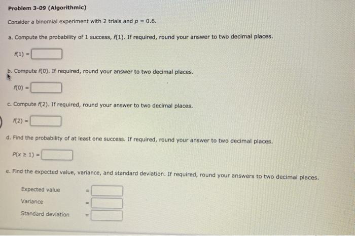 Solved Problem 3-09 (Algorithmic) Consider a binomial | Chegg.com