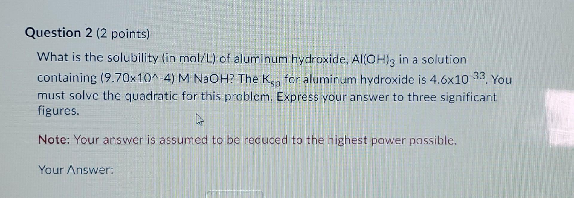 Solved Question 2 (2 points) What is the solubility (in