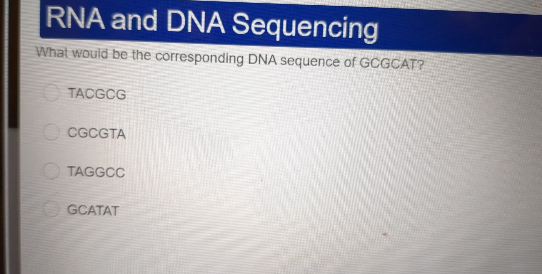 Solved RNA And DNA SequencingWhat Would Be The Corresponding | Chegg.com