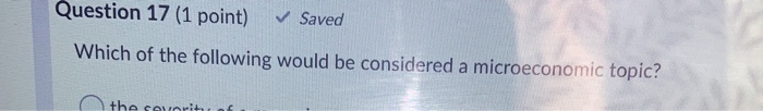 Solved Question 17 (1 point) Saved Which of the following | Chegg.com