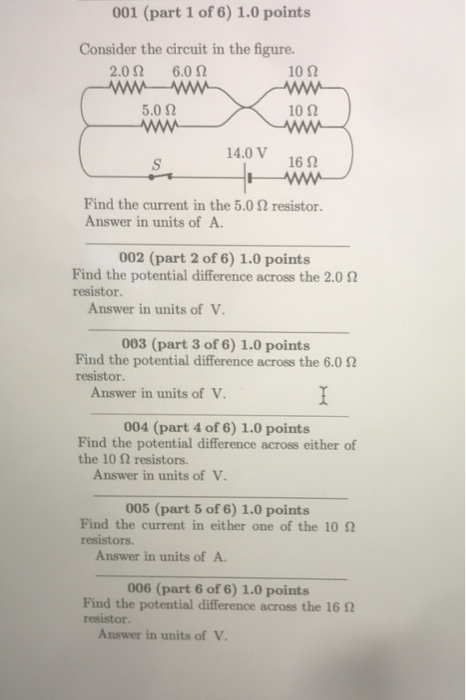 Solved 001 (part 1 of 6) 1.0 points Consider the circuit in | Chegg.com