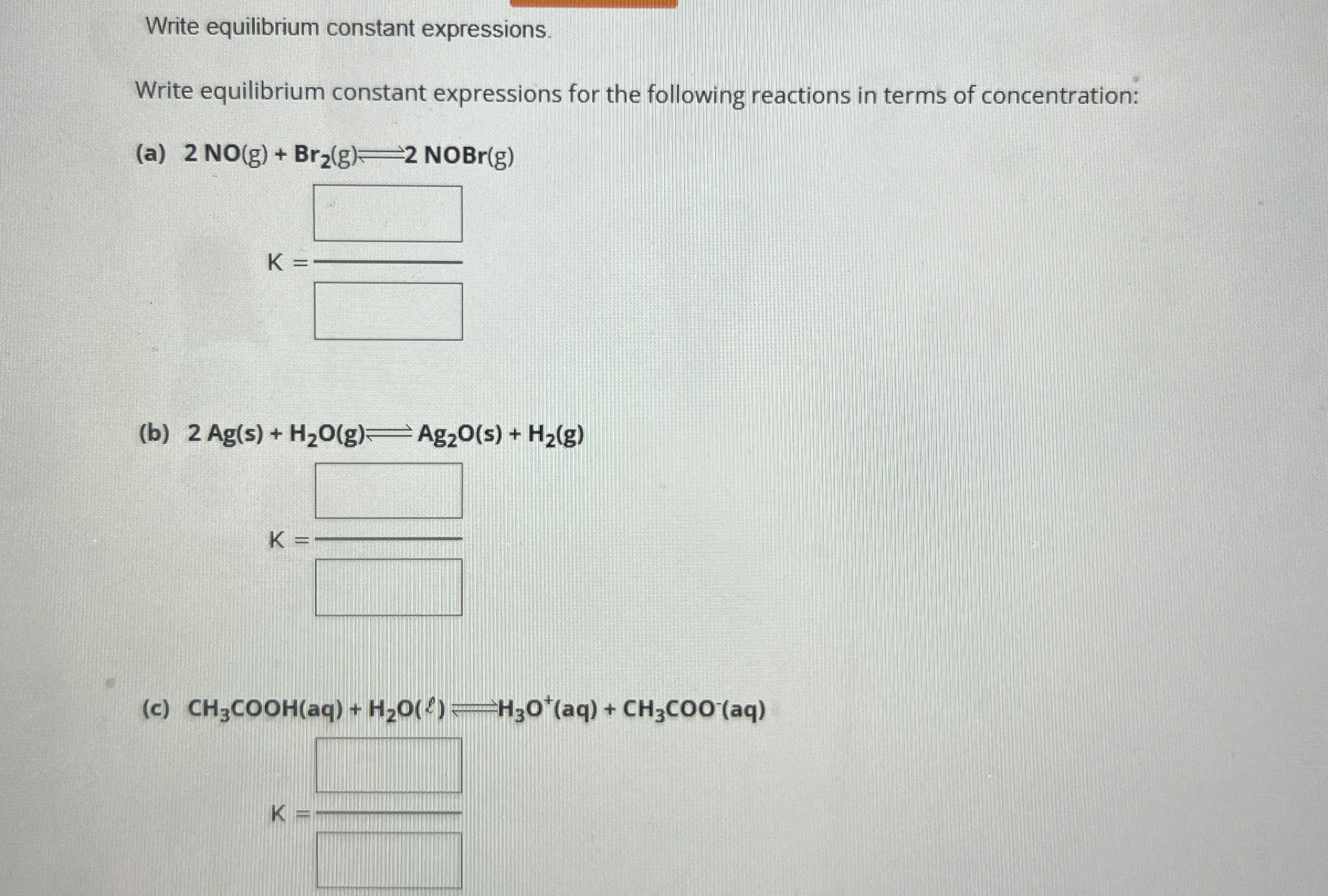 Solved Write equilibrium constant expressions.Write | Chegg.com