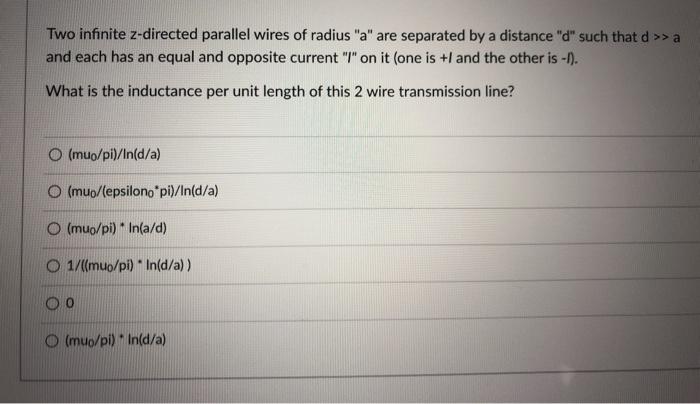Solved Two infinite z-directed parallel wires of radius 