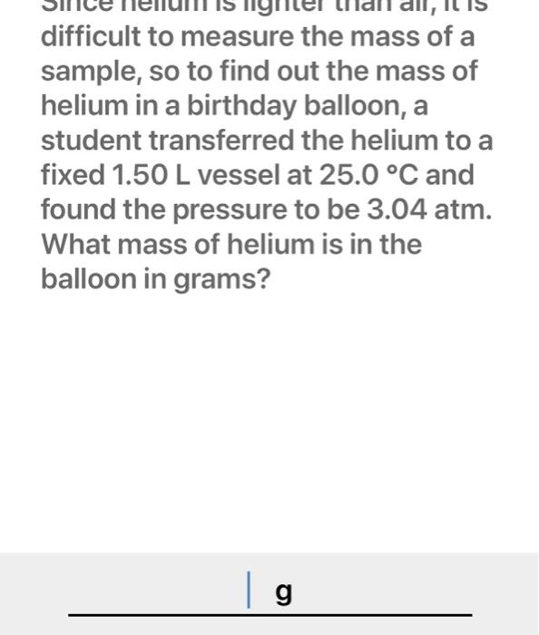 Solved difficult to measure the mass of a sample, so to find | Chegg.com