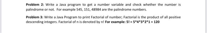 Solved Problem 2: Write a Java program to get a number | Chegg.com