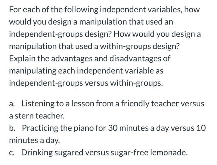 Solved For each of the following independent variables, how | Chegg.com