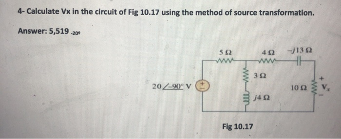 Solved 4- Calculate Vx in the circuit of Fig 10.17 using the | Chegg.com