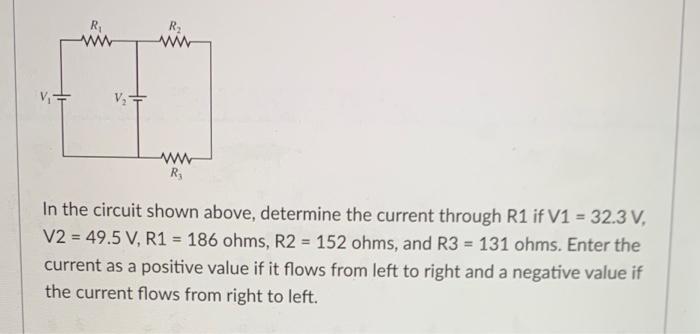 Solved In the circuit shown above, determine the current | Chegg.com