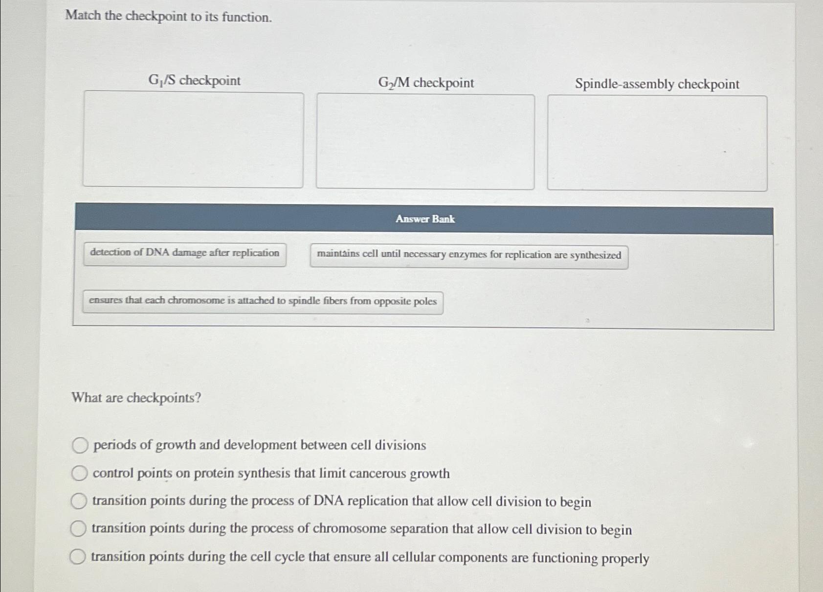 Solved Match the checkpoint to its function.G,/S Biology Diagrams