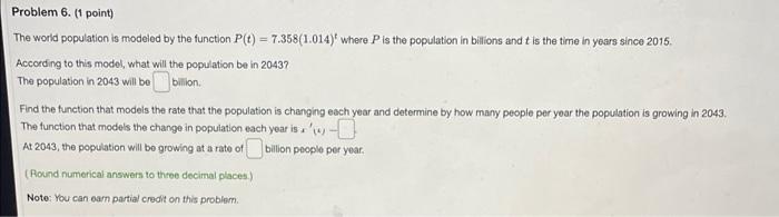 Solved Problem 6. (1 Point) The World Population Is Modeled | Chegg.com