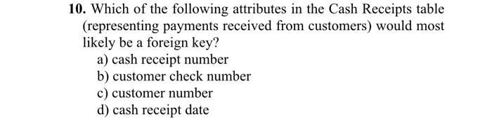 solved-10-which-of-the-following-attributes-in-the-cash-chegg