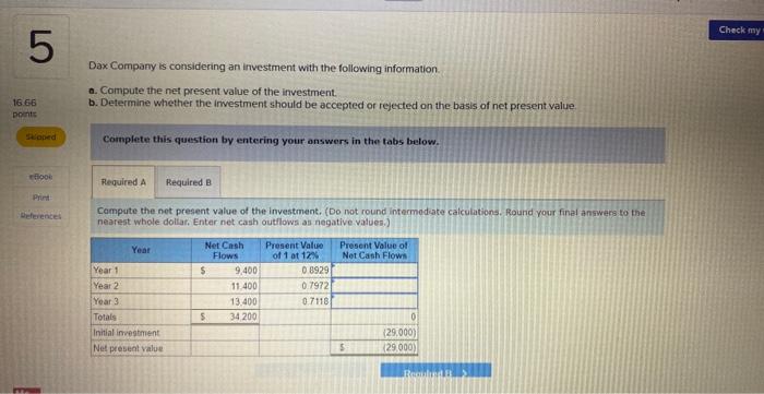 Solved Dax Company is considering an investment with the | Chegg.com