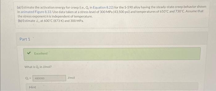 Solved (a) Estimate The Activation Energy For Creep (i.e., | Chegg.com