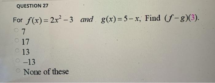 Solved Question 27 For F X 2x² 3 And G X 5 X Find