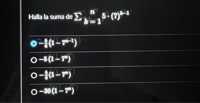 Halla la suma de \( \sum_{k=1}^{n}{ }^{n} \cdot(t)^{k-1} \) \[ \begin{array}{l} 0-\frac{5}{6}\left(1-r^{n-1}\right) \\ O-5\le