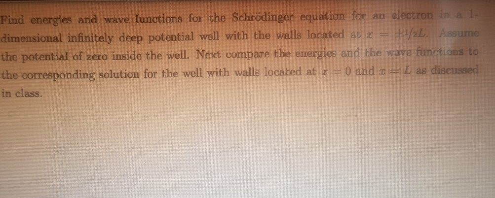 Solved Find energies and wave functions for the Schrödinger | Chegg.com