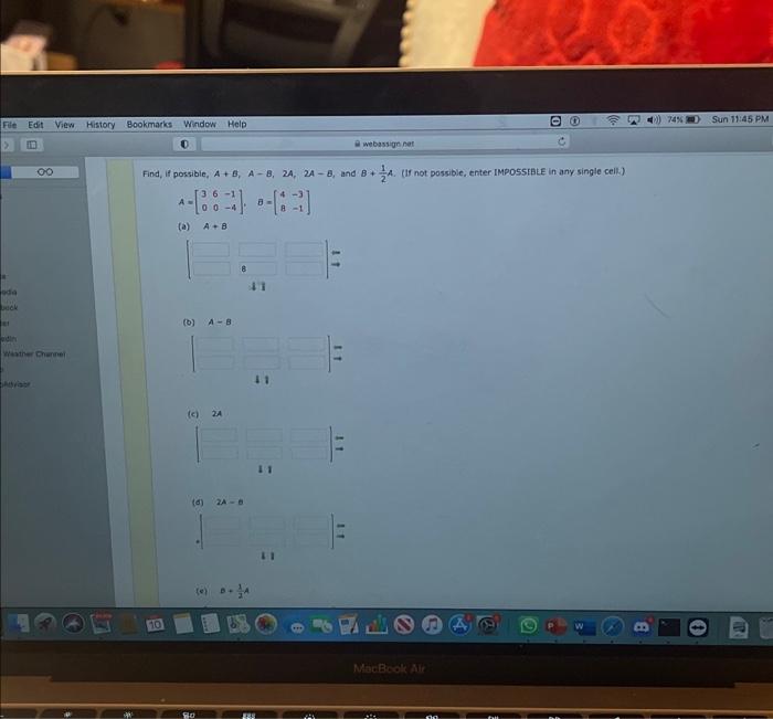 Solved If Possibie, A+B,A−B,2A,2A−B, And B+21A. (If Not | Chegg.com