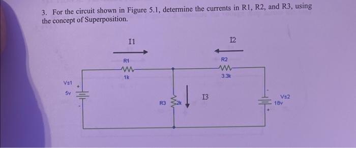 Solved 3. For the circuit shown in Figure 5.1, determine the | Chegg.com