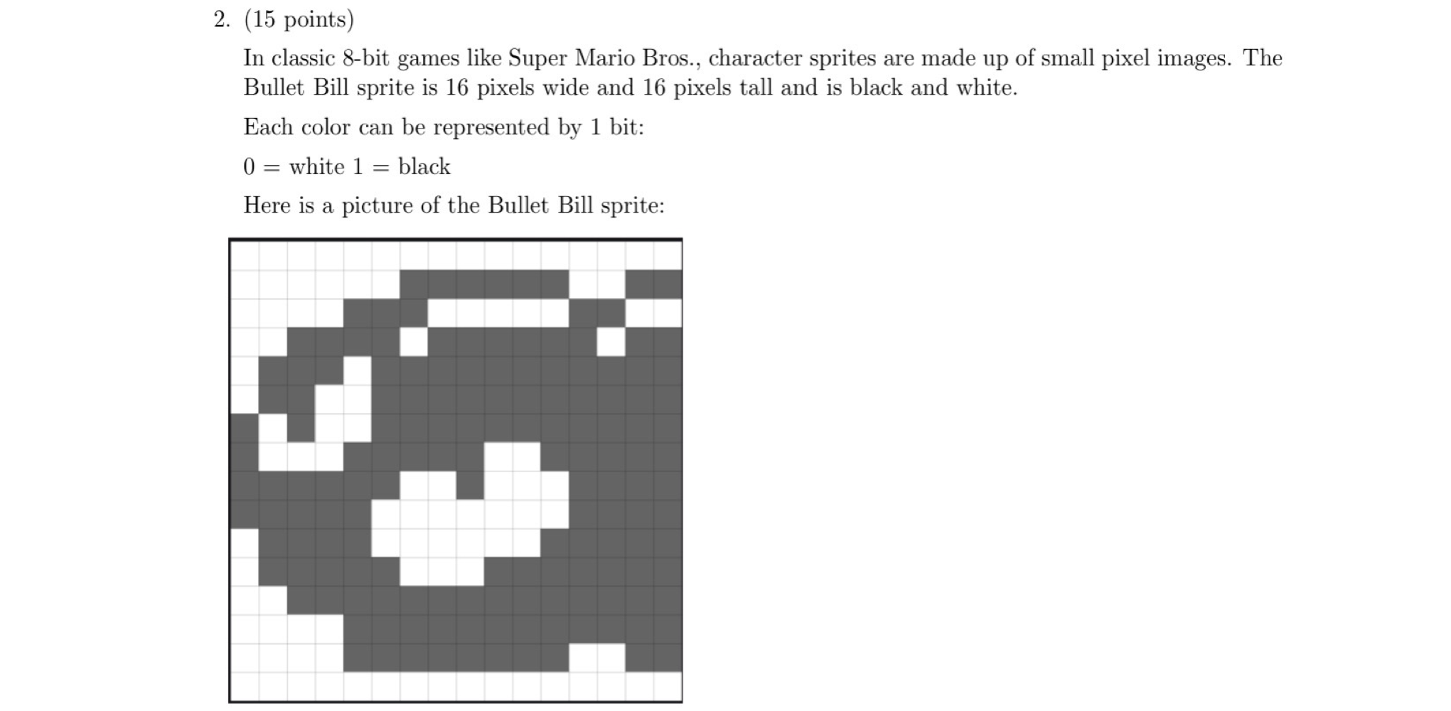 Solved 2. (15 ﻿points) ﻿In classic 8-bit games like Super | Chegg.com
