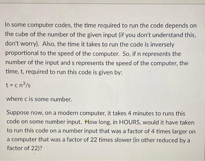 Solved In some computer codes, the time required to run the | Chegg.com