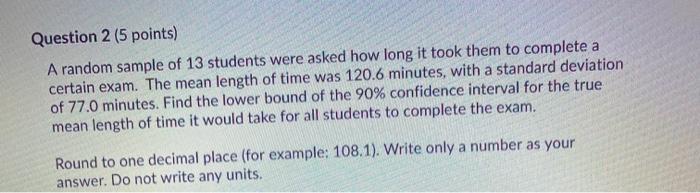 Solved Question 2 (5 points) A random sample of 13 students | Chegg.com
