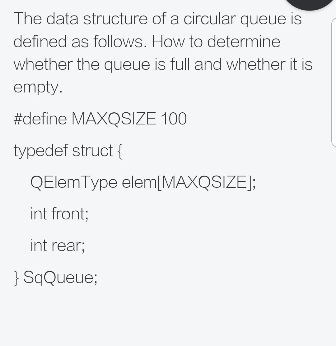 Solved The data structure of a circular queue is a defined | Chegg.com