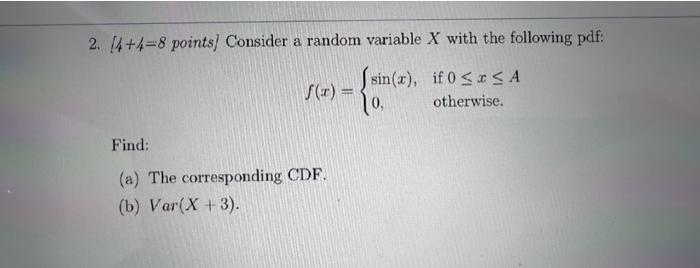 Solved 2. [4+4=8 points ] Consider a random variable X with | Chegg.com