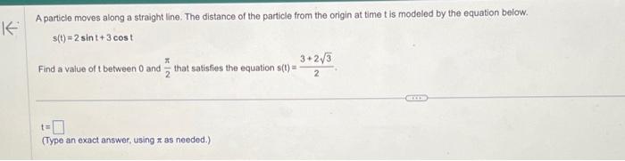 Solved A particle moves along a straight line. The distance | Chegg.com