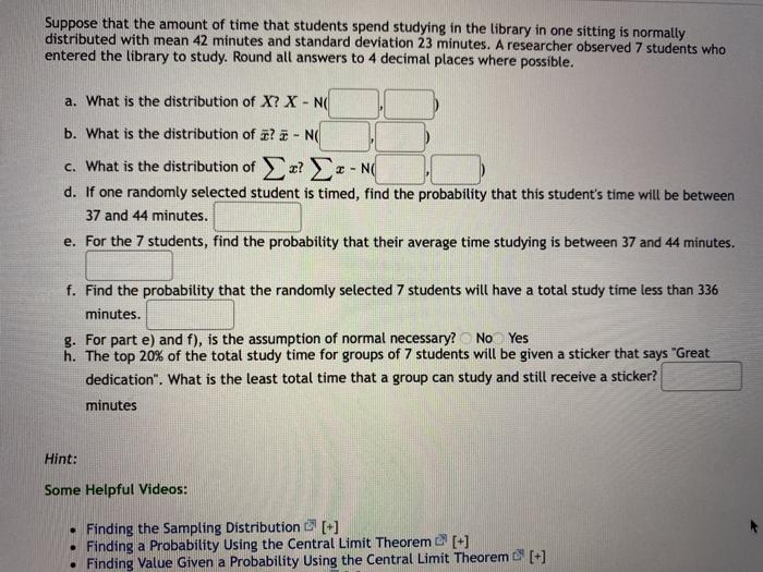 Solved Suppose that the amount of time that students spend | Chegg.com