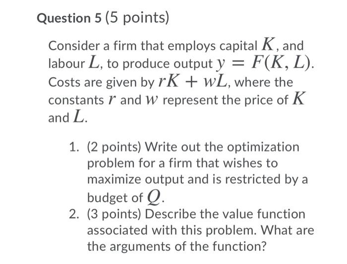 Solved Question 5 (5 Points) Consider A Firm That Employs | Chegg.com