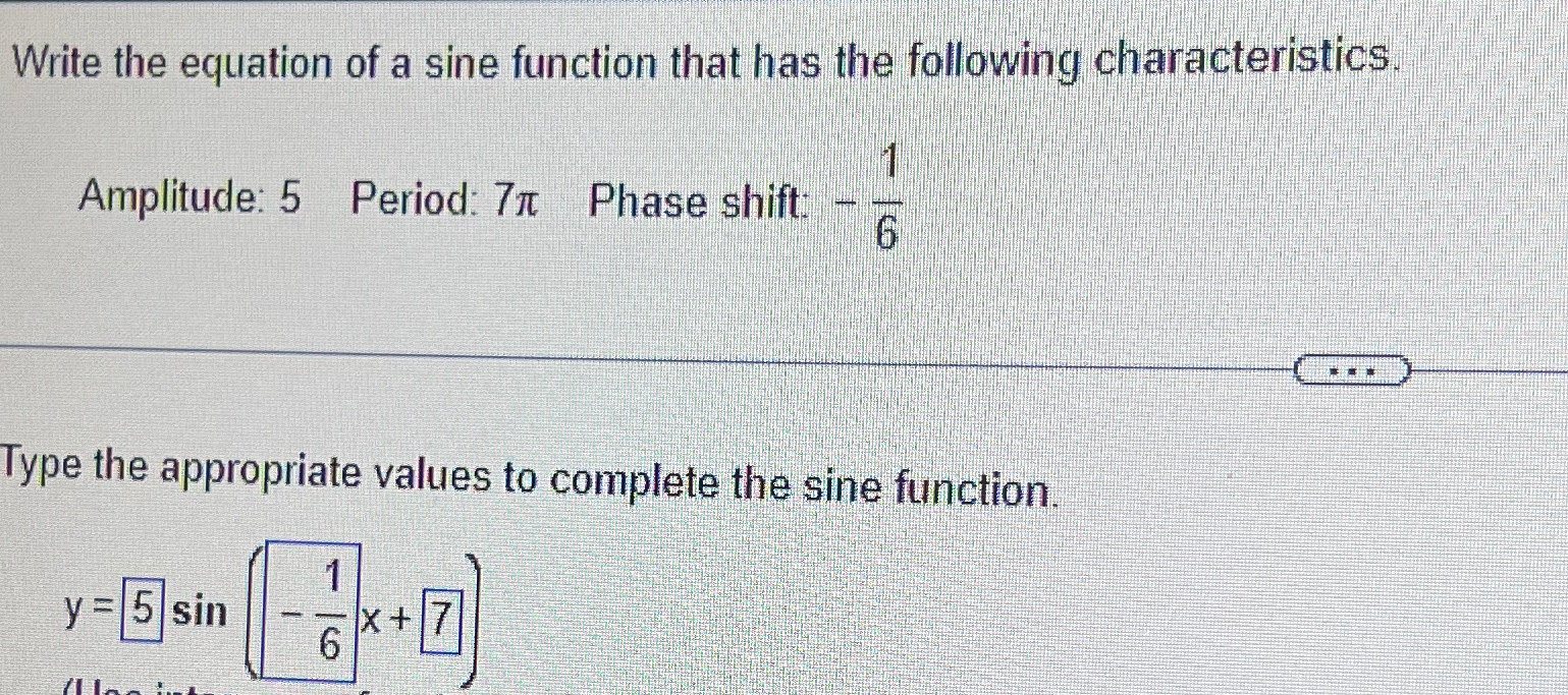 Solved Write the equation of a sine function that has the | Chegg.com