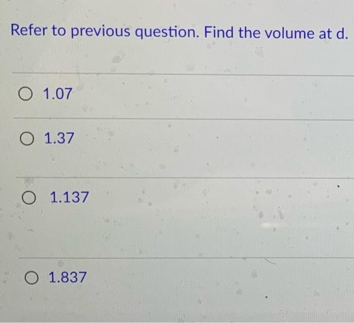 Solved The "volume At B" Desired In The First Image Is Equal | Chegg.com