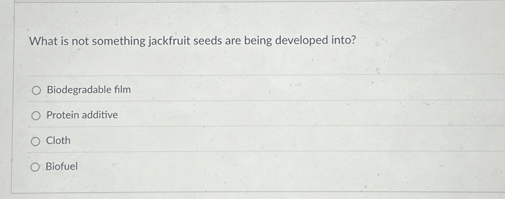 Solved What is not something jackfruit seeds are being | Chegg.com
