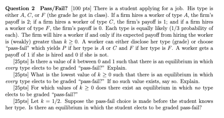 Solved Question 2 ﻿Pass/Fail? [100 ﻿pts] ﻿There is a student | Chegg.com