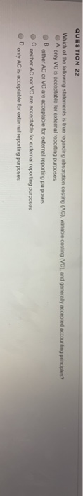 Which Of The Following Statements Is True Regarding Absorption Costing