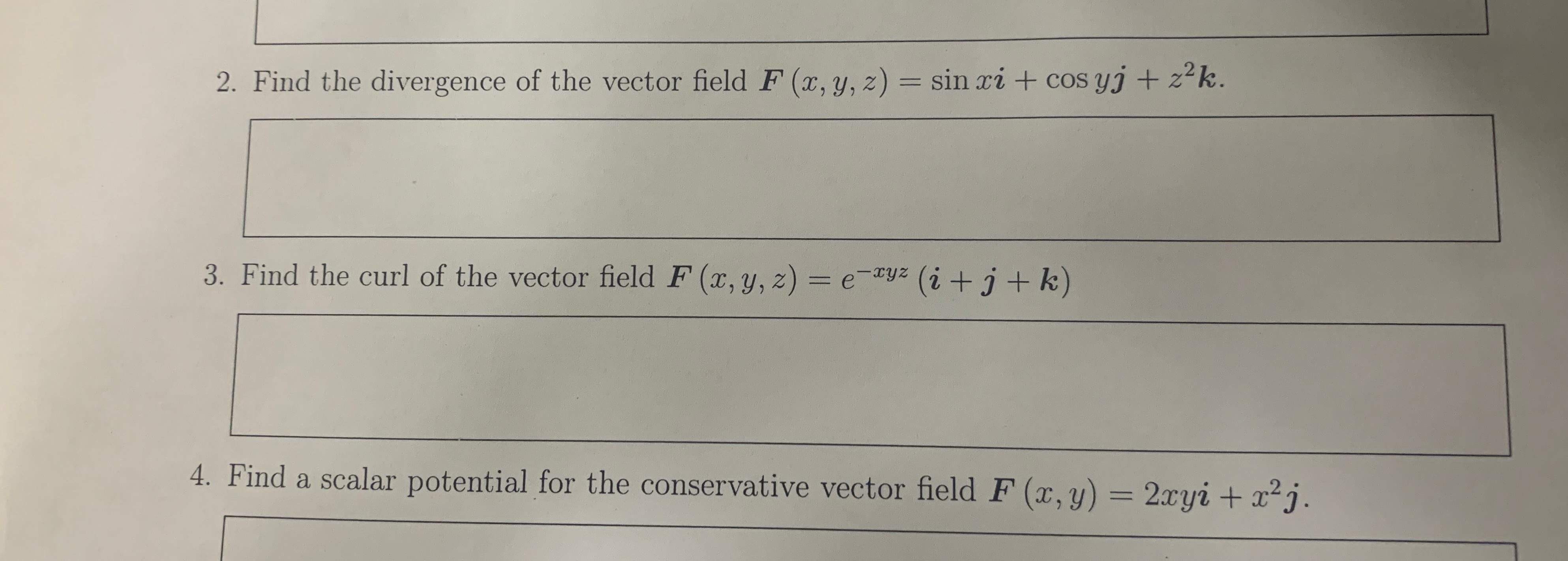 Solved Find The Divergence Of The Vector Field