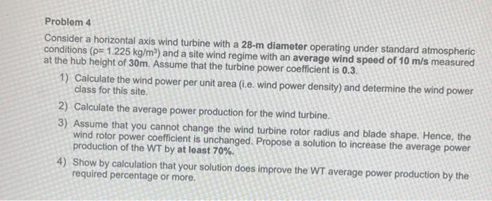 Solved Problem 4 Consider a horizontal axis wind turbine | Chegg.com