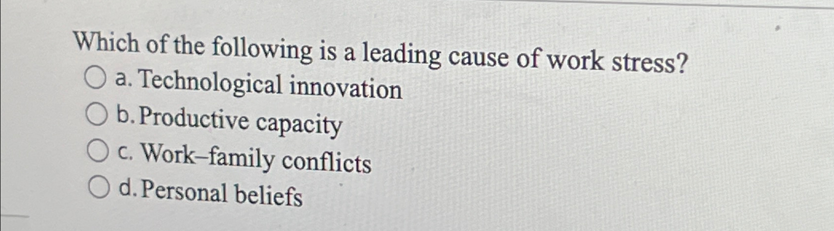 Solved Which of the following is a leading cause of work | Chegg.com