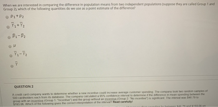 Solved When we are interested in comparing the difference in | Chegg.com