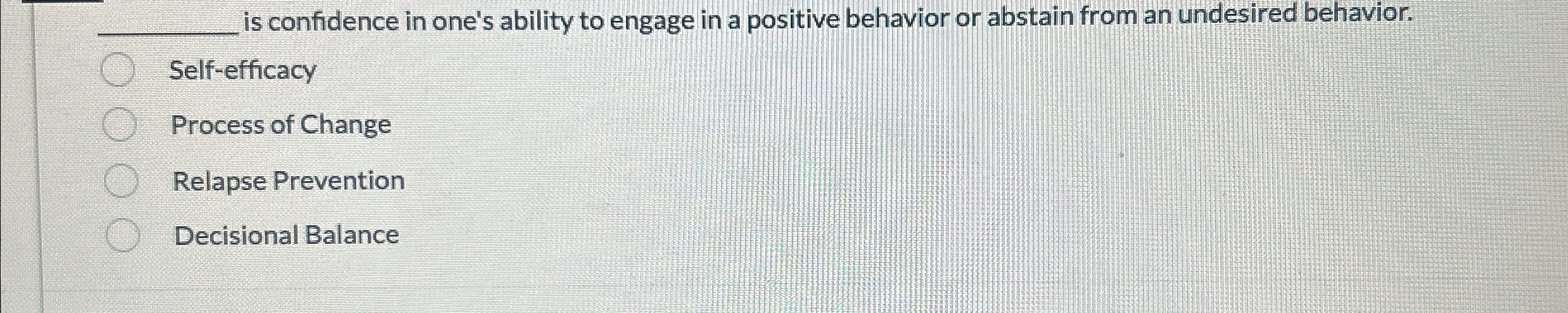 Solved is confidence in one's ability to engage in a | Chegg.com