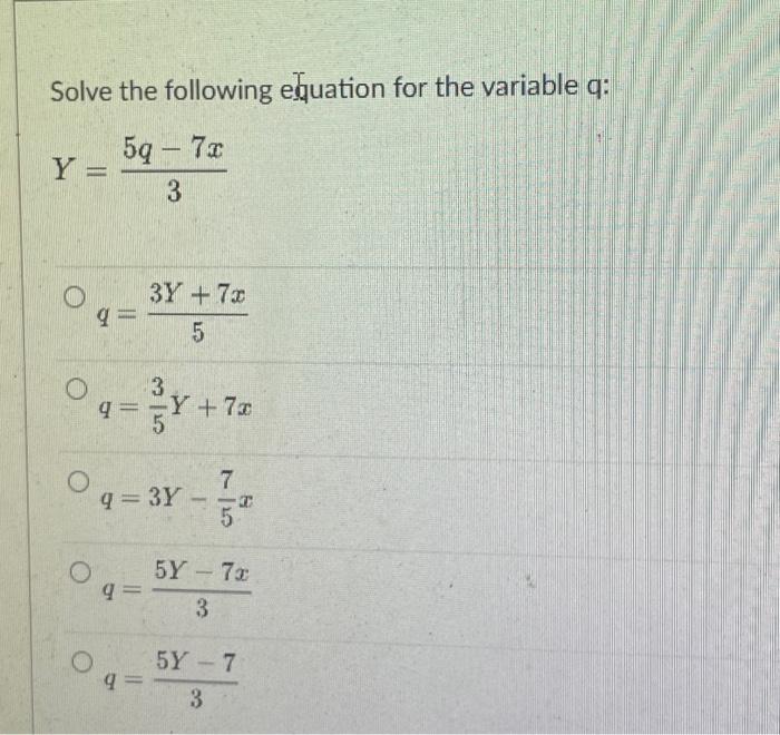 Solved Solve the following equation for the variable q: 5q - | Chegg.com