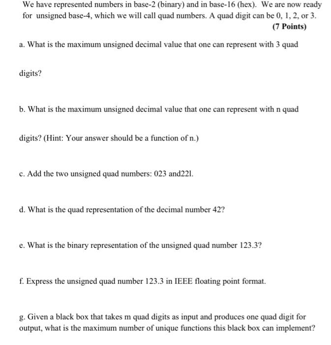 Solved We have represented numbers in base2 (binary) and in