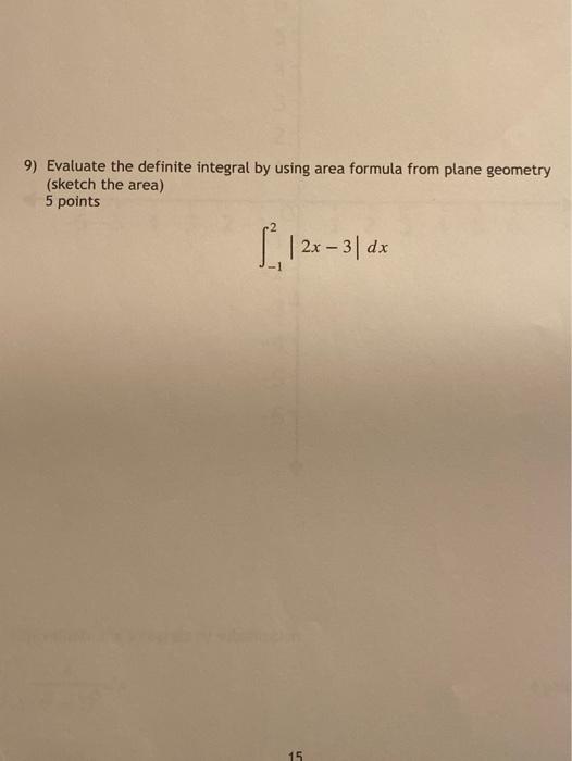 Solved 9) Evaluate the definite integral by using area | Chegg.com