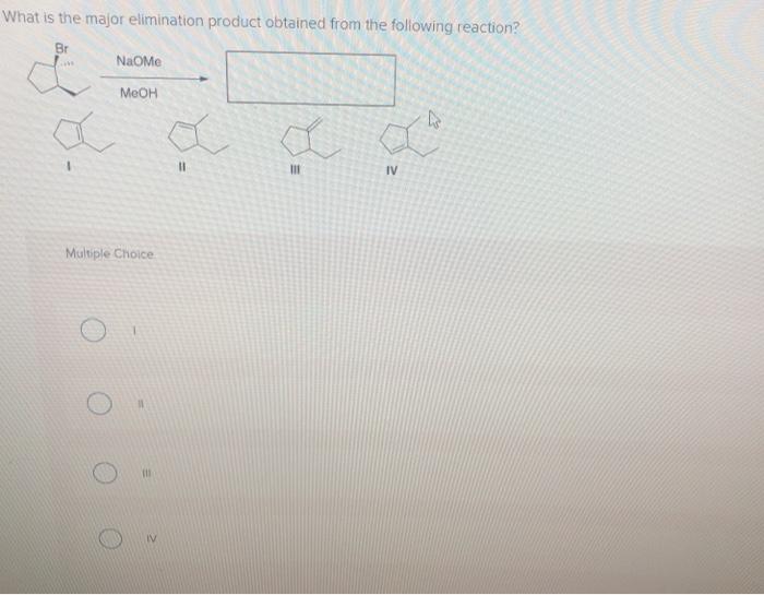 Solved What is the major elimination product obtained from | Chegg.com