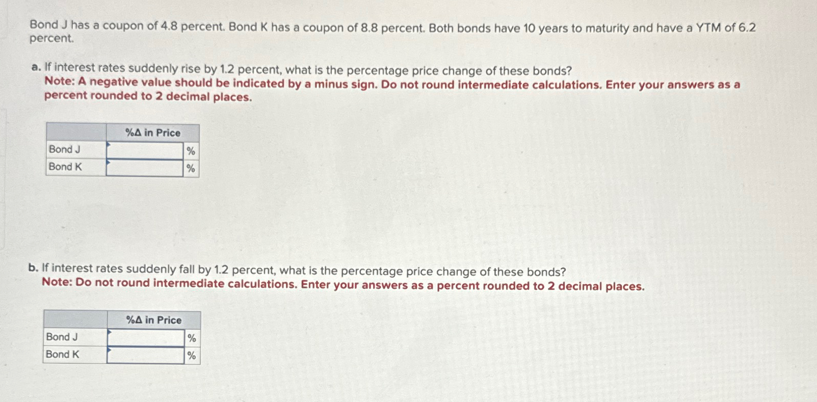 Solved Bond J has a coupon of 4.8 ﻿percent. Bond K ﻿has a | Chegg.com