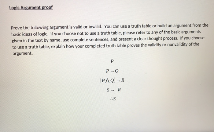 Solved Logic Argument proof Prove the following argument is | Chegg.com
